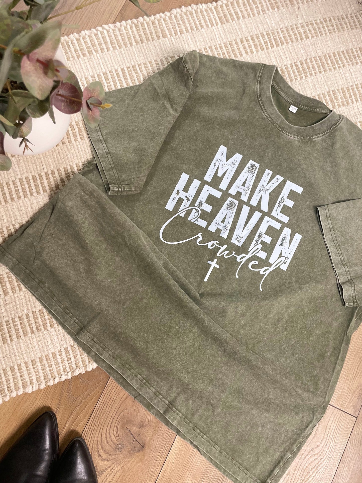 Make Heaven Crowded - T Shirt