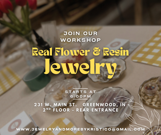 Real Flower & Resin Jewelry Workshop-6 Spots Weekly