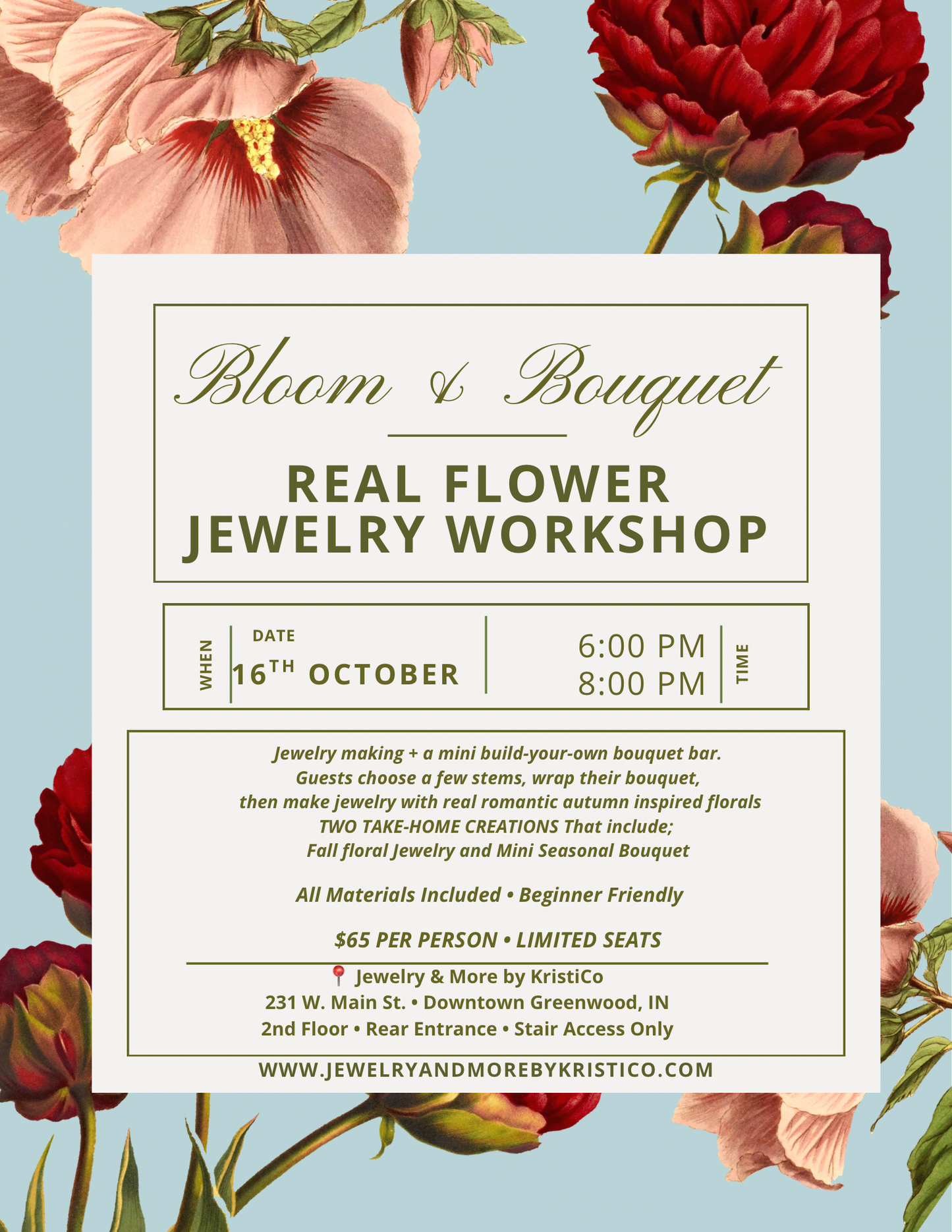 BLOOMS & BOUQUETS- A REAL FLOWER JEWELRY OCTOBER WORKSHOP